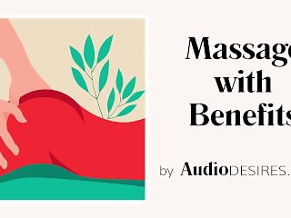 Massage with Benefits by Audiodesires - Erotic Audio - Porn for Women - Sex