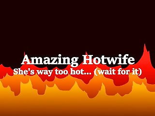 Amazing Hot wife shared